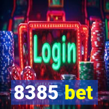 8385 bet